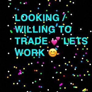 LETS TRADE, FEEL FREE TO ASK QUESTIONS💕